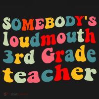 funny somebody's loudmouth 3rd grade teacher Mousepad thumb 1