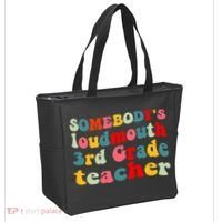 funny somebody's loudmouth 3rd grade teacher Tote Bag thumb 2
