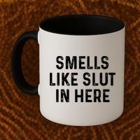 Funny Smells Like Slut In Here Gift Offensive Funny Adult Humor Gift Coffee Mug thumb 2