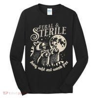 Feral & Sterile Living Wild And Womb Free Funny Racoon Tall Long Sleeve Shirt thumb 0