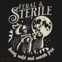 Feral & Sterile Living Wild And Womb Free Funny Racoon Kids T-Shirt thumb 4