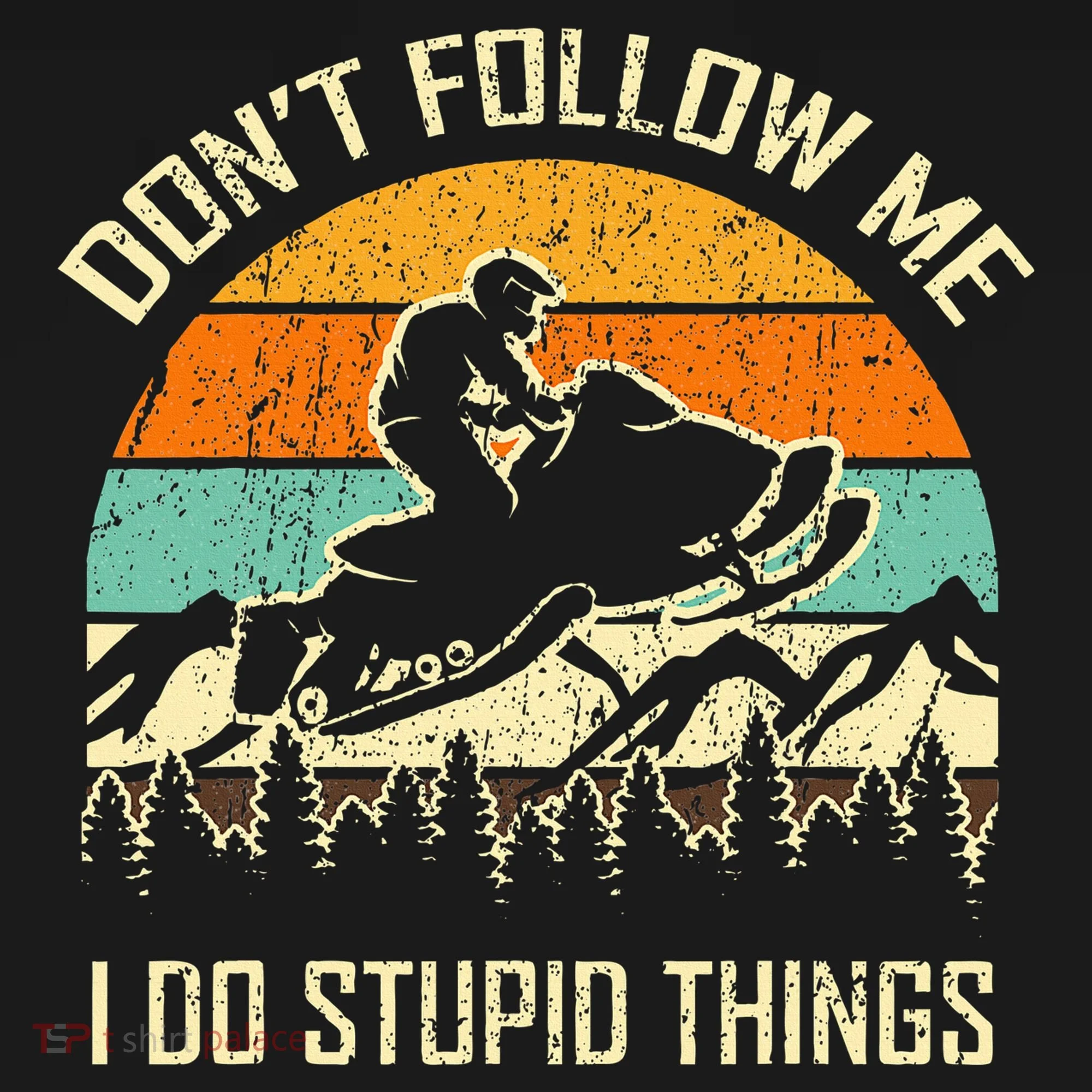 Funny Snowmobile Lover DonT Follow Me I Do Stupid Things Ornament