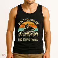 Funny Snowmobile Lover DonT Follow Me I Do Stupid Things Tank Top thumb 3
