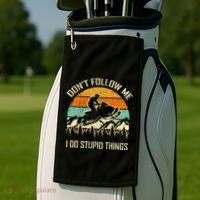 Funny Snowmobile Lover DonT Follow Me I Do Stupid Things Golf Towel thumb 2