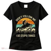 Funny Snowmobile Lover DonT Follow Me I Do Stupid Things Women's T-Shirt thumb 0