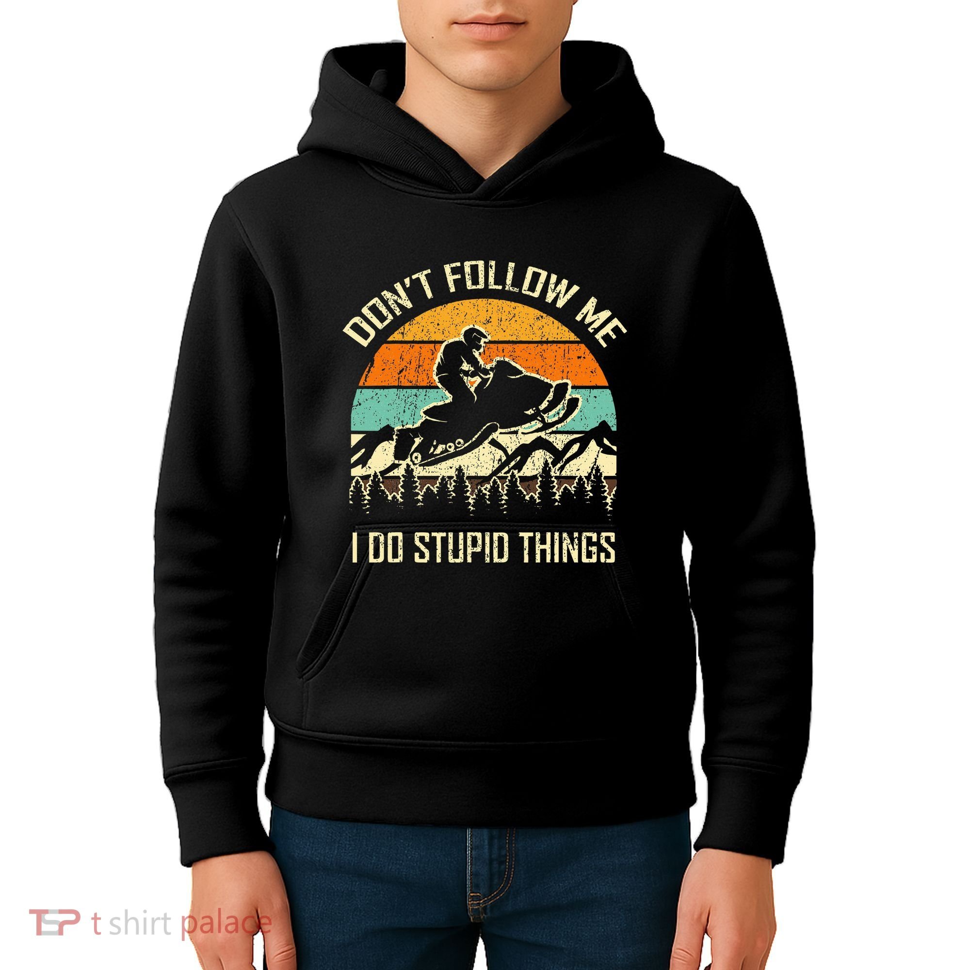 Funny Snowmobile Lover DonT Follow Me I Do Stupid Things Kids Hoodie