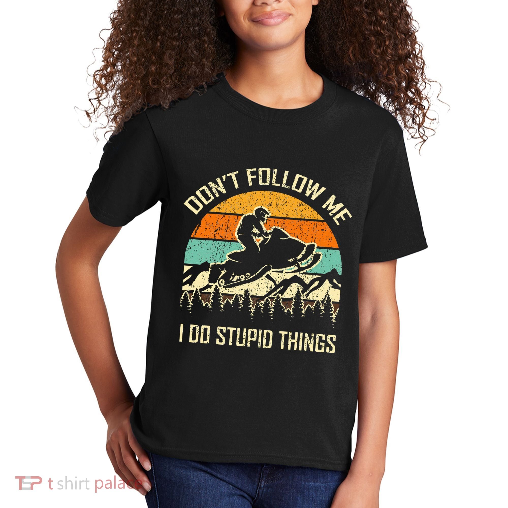 Funny Snowmobile Lover DonT Follow Me I Do Stupid Things Kids T-Shirt