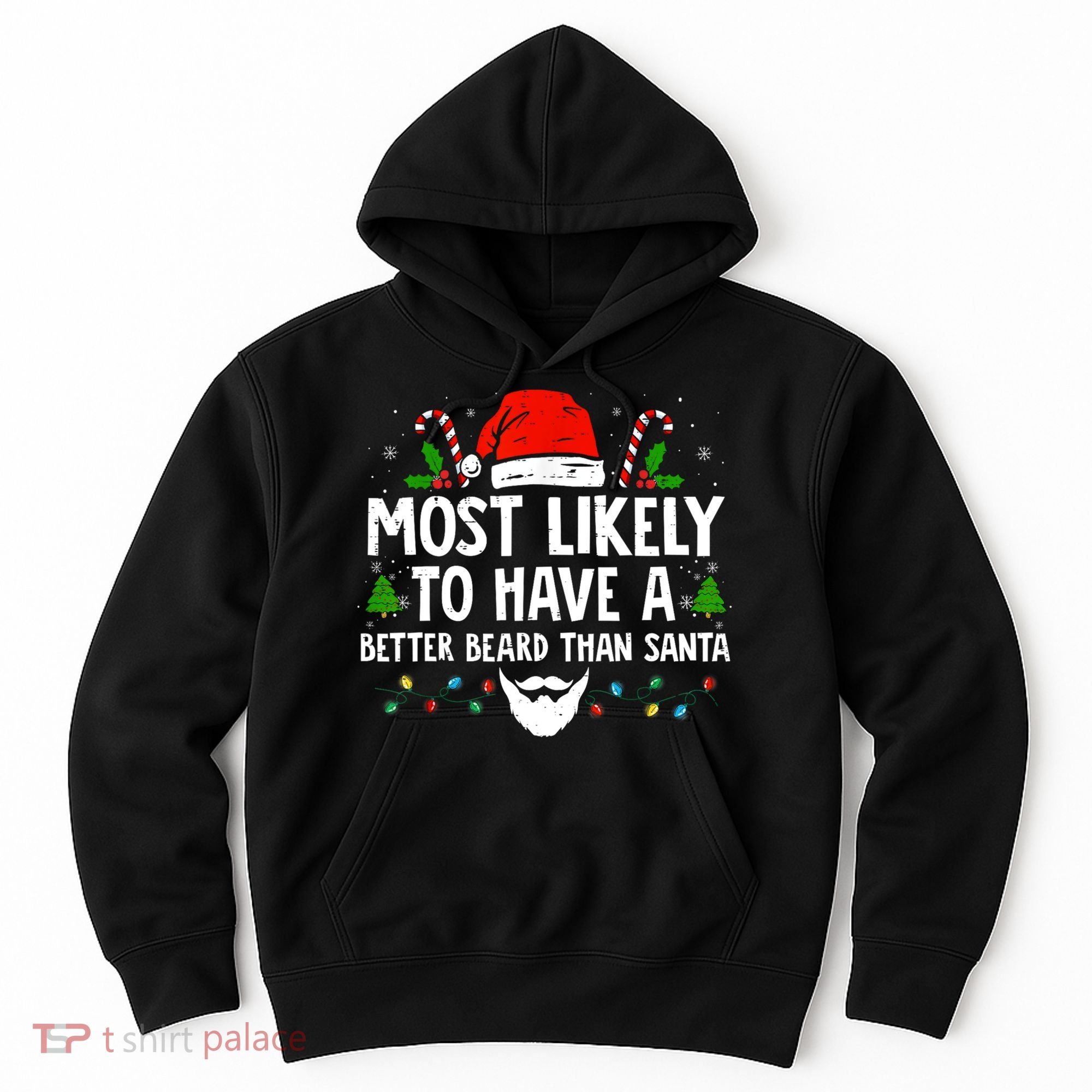 Funny Santa Most Likely To Have A Better Beard Than Santa Hoodie
