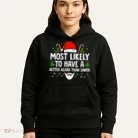 Funny Santa Most Likely To Have A Better Beard Than Santa Hoodie thumb 5