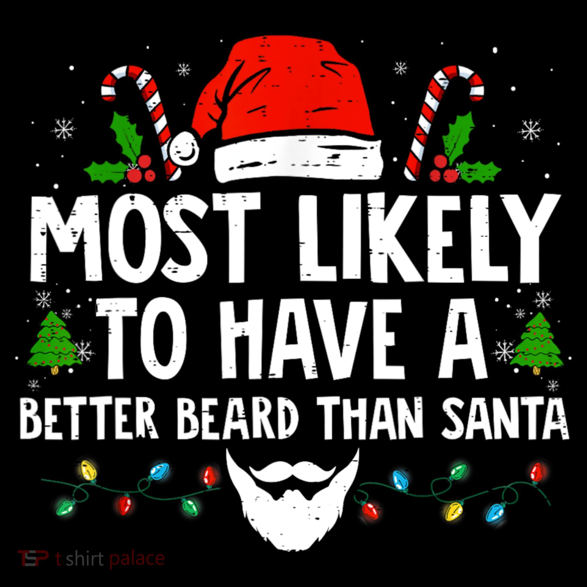 Funny Santa Most Likely To Have A Better Beard Than Santa Coffee Mug