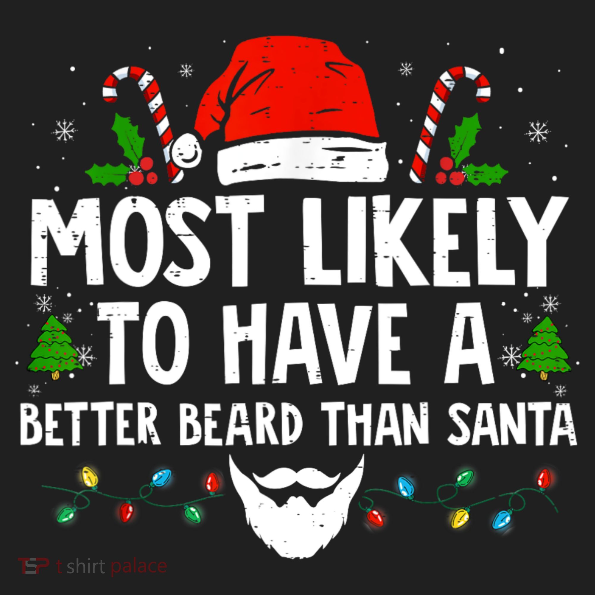 Funny Santa Most Likely To Have A Better Beard Than Santa Beanie