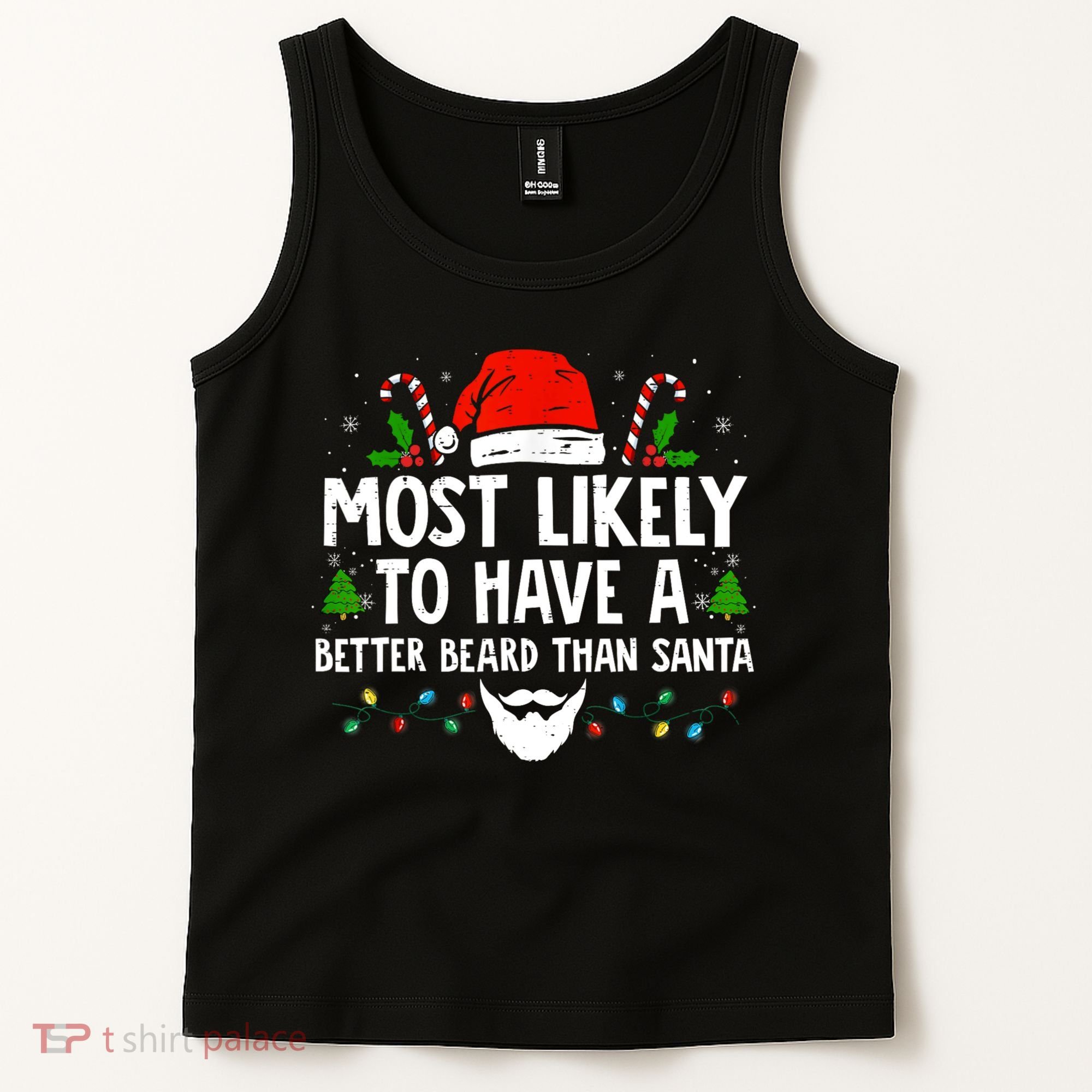 Funny Santa Most Likely To Have A Better Beard Than Santa Tank Top