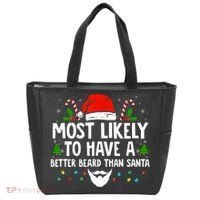 Funny Santa Most Likely To Have A Better Beard Than Santa Tote Bag thumb 0