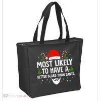 Funny Santa Most Likely To Have A Better Beard Than Santa Tote Bag thumb 2
