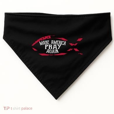 Fish Symbol Meaningful Gift Christian Gift Make America Pray Again Gift USA-Made Doggie Bandana