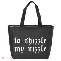 Fo Shizzle My Nizzle Funny Novelty Gangster Rap Tote Bag thumb 0