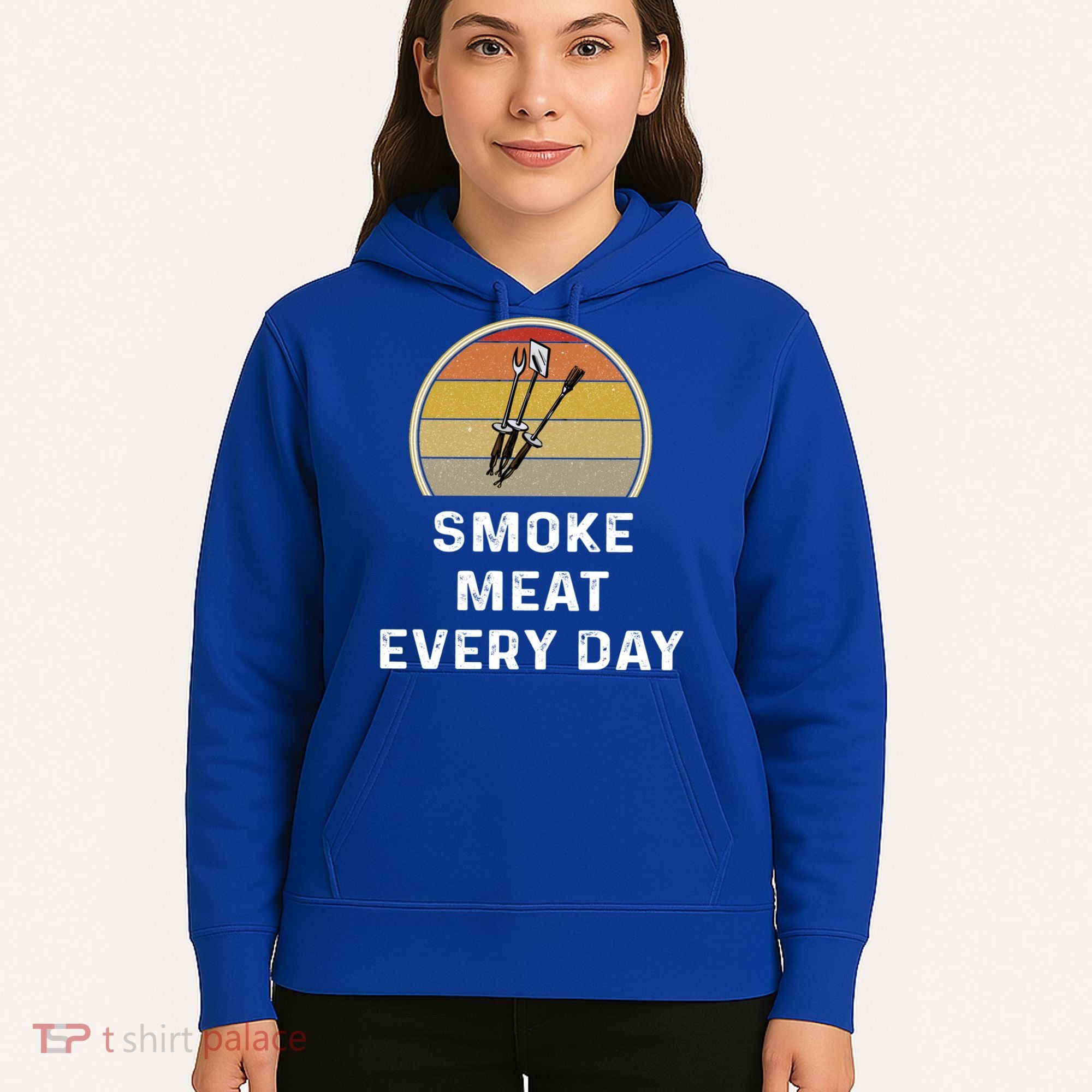 Funny Smoke Meat Every Day Brisket Smoking Grilling Meaningful Gift Great Gift Hoodie