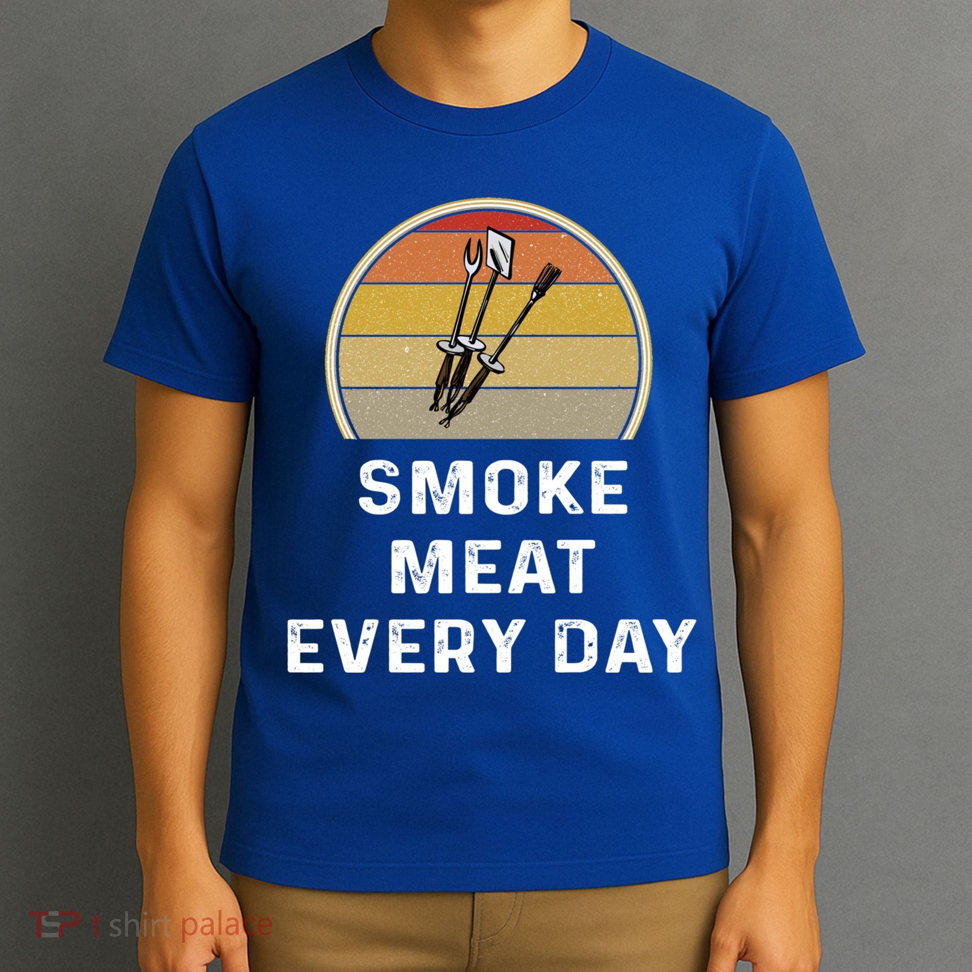 Funny Smoke Meat Every Day Brisket Smoking Grilling Meaningful Gift Great Gift T-Shirt
