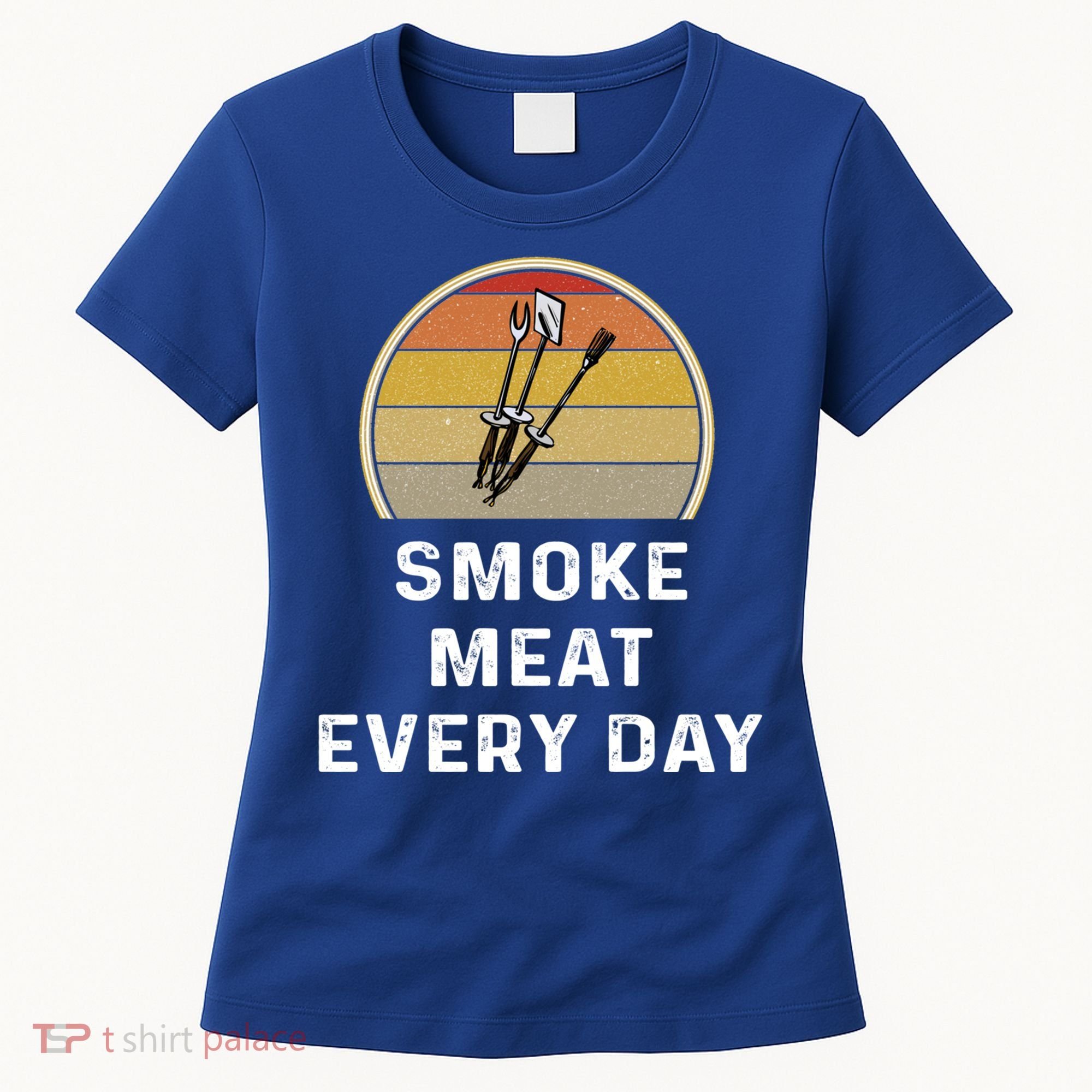 Funny Smoke Meat Every Day Brisket Smoking Grilling Meaningful Gift Great Gift Women's T-Shirt