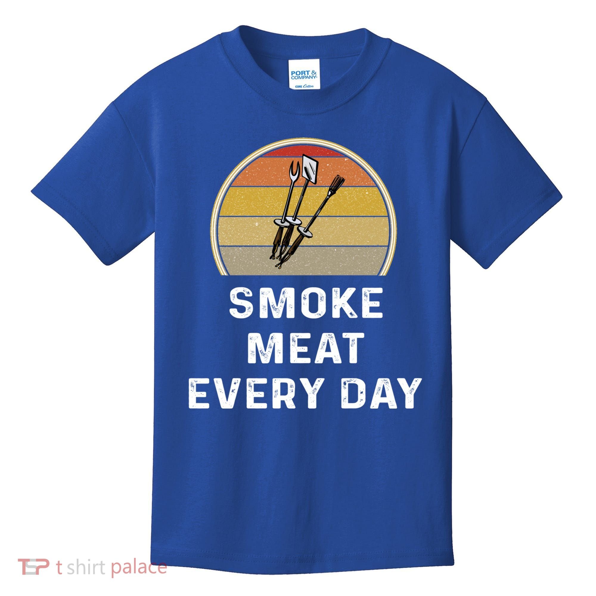 Funny Smoke Meat Every Day Brisket Smoking Grilling Meaningful Gift Great Gift Kids T-Shirt