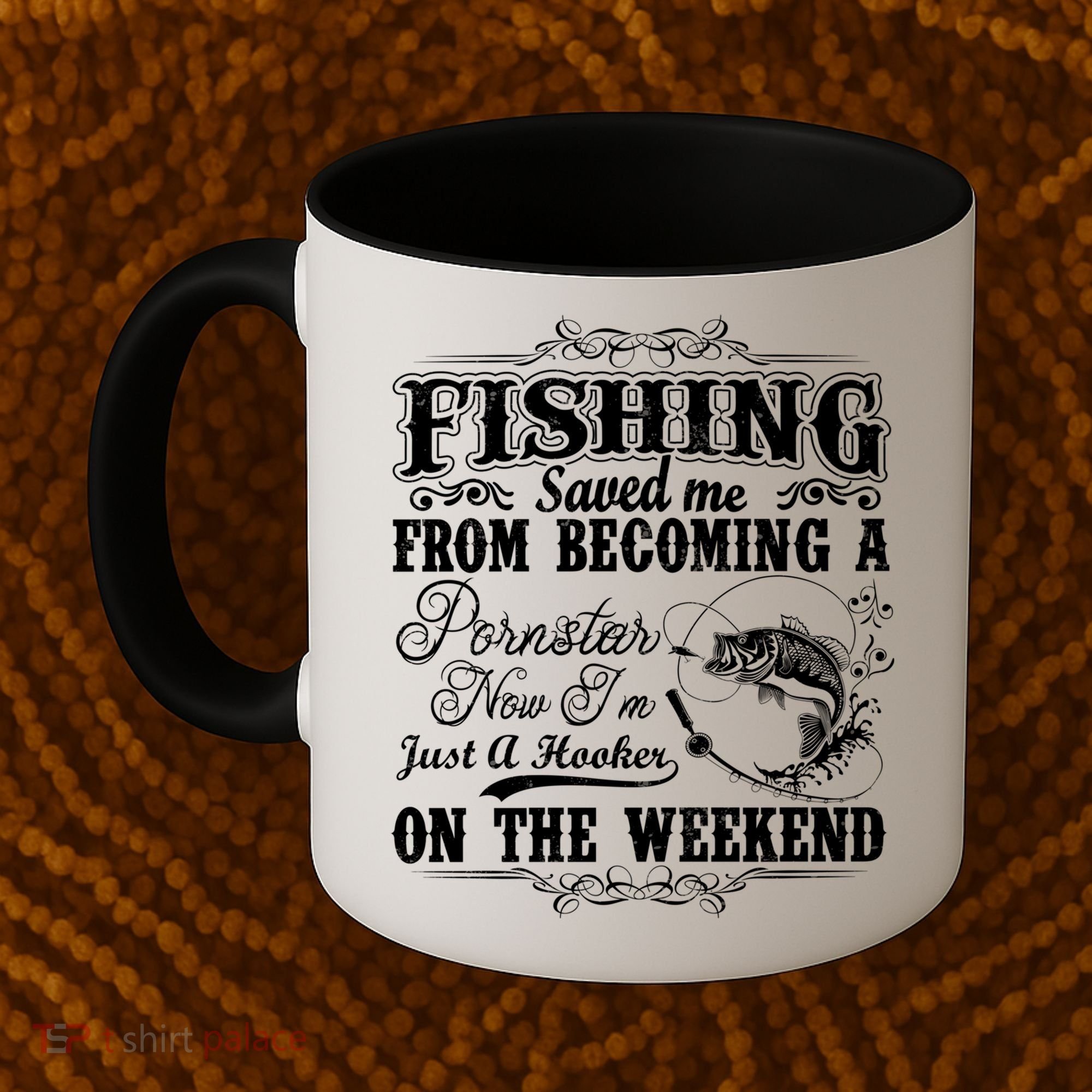 Fishing Saved Me From Becoming A Pornstar Gift Coffee Mug