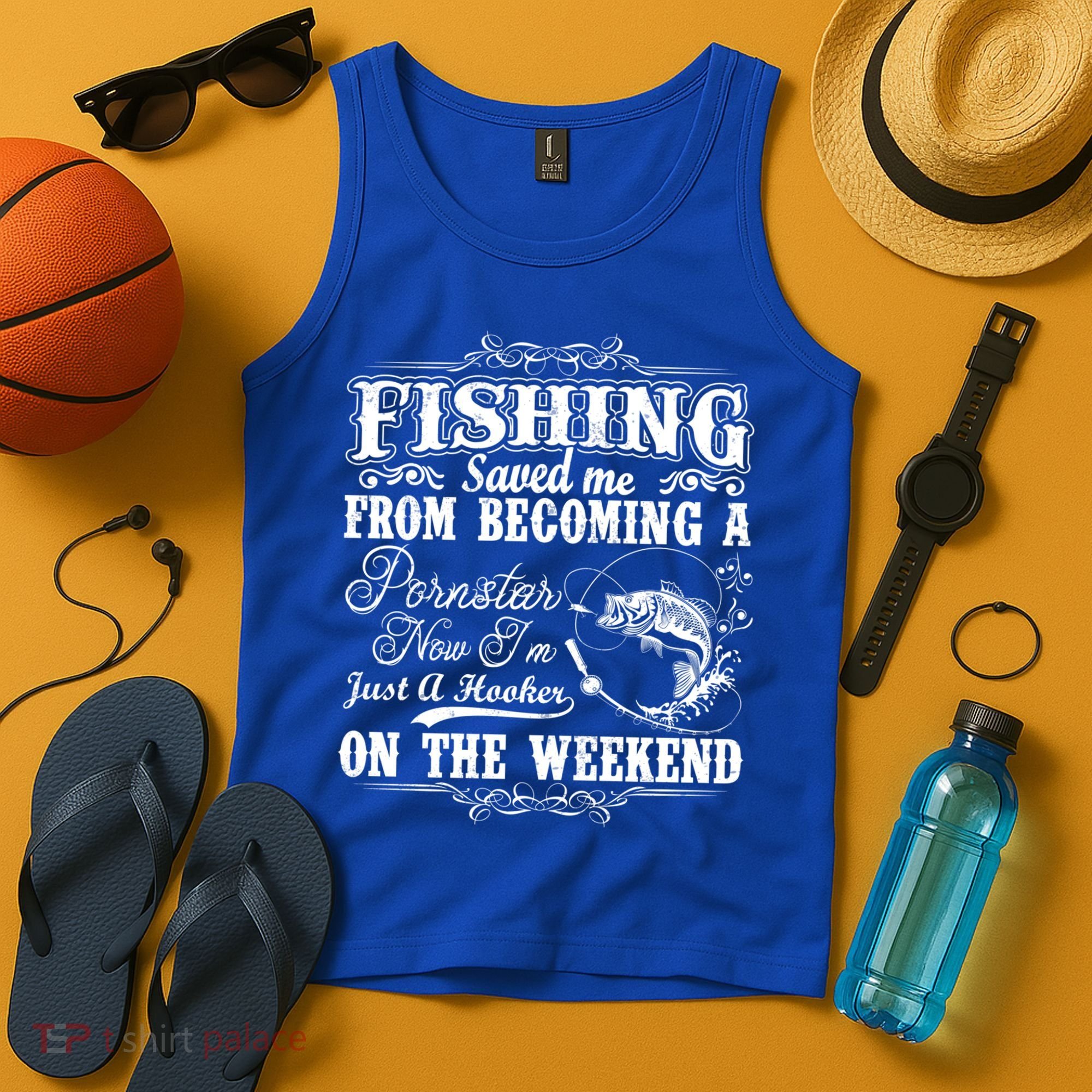 Fishing Saved Me From Becoming A Pornstar Gift Tank Top