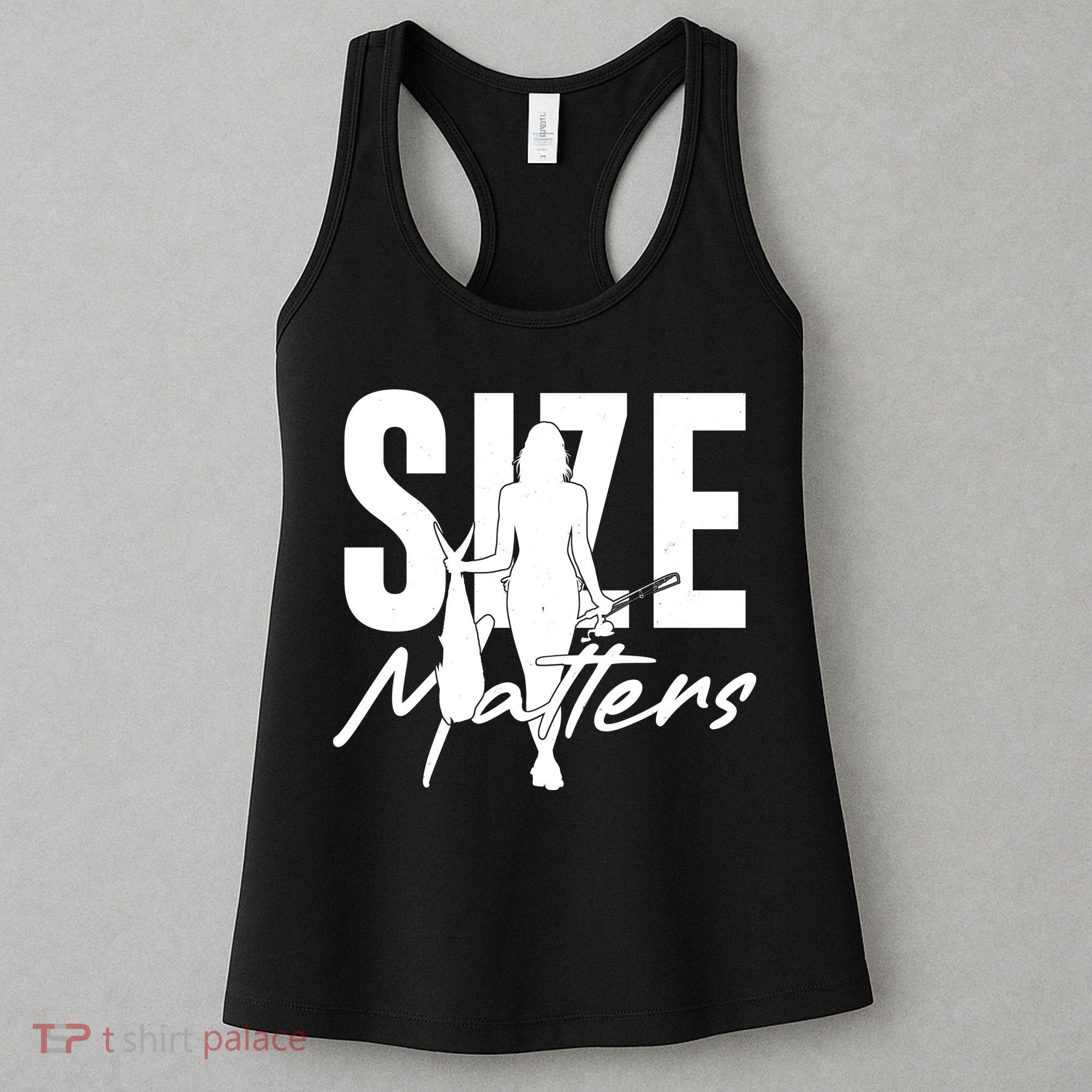 Funny Size Matters Sexy Woman Fisher Fisherman Women's Tank Top