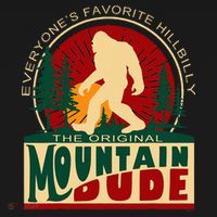 Funny Sasquatch Mountain Dude EveryoneS Favorite Hillbilly Mousepad thumb 1