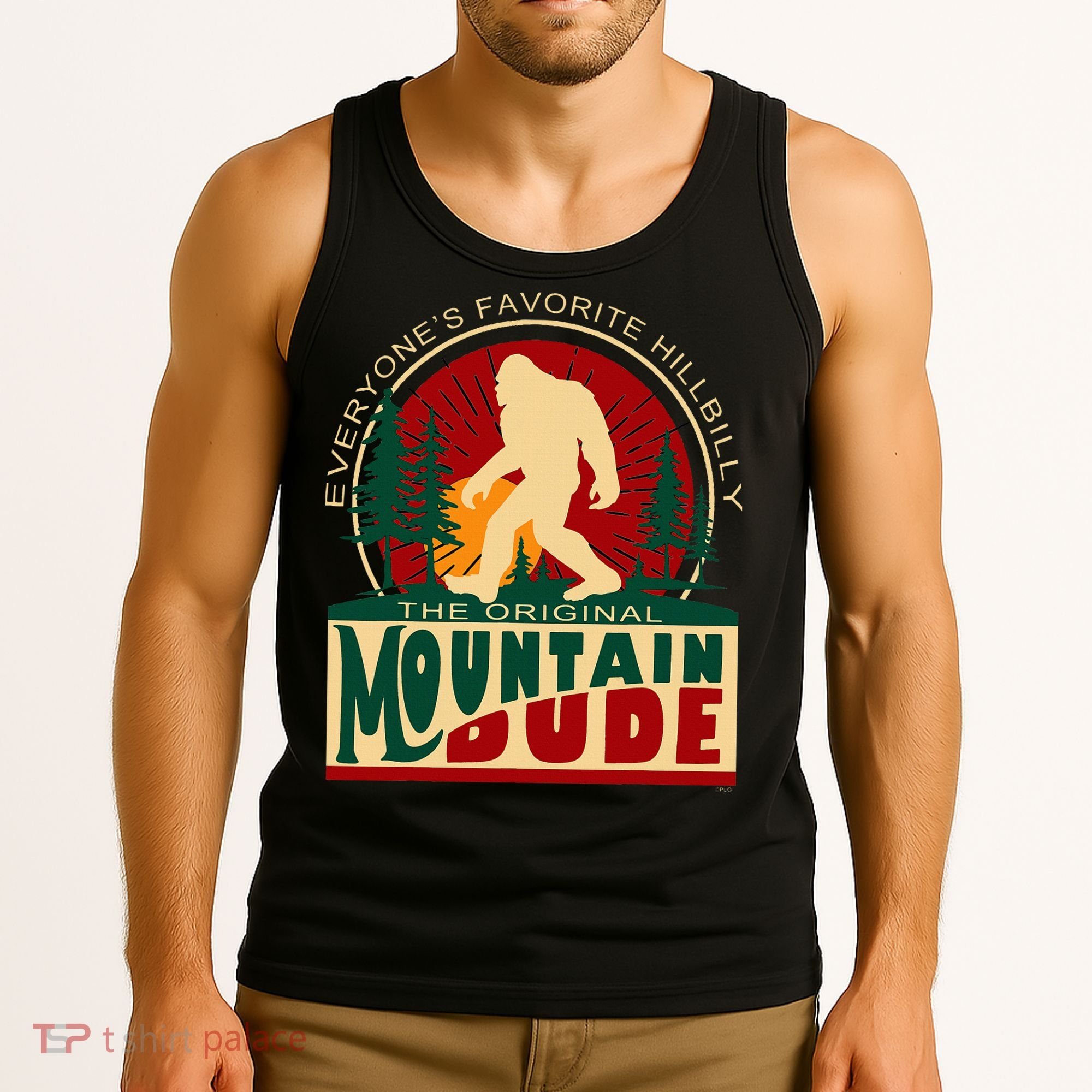 Funny Sasquatch Mountain Dude EveryoneS Favorite Hillbilly Tank Top