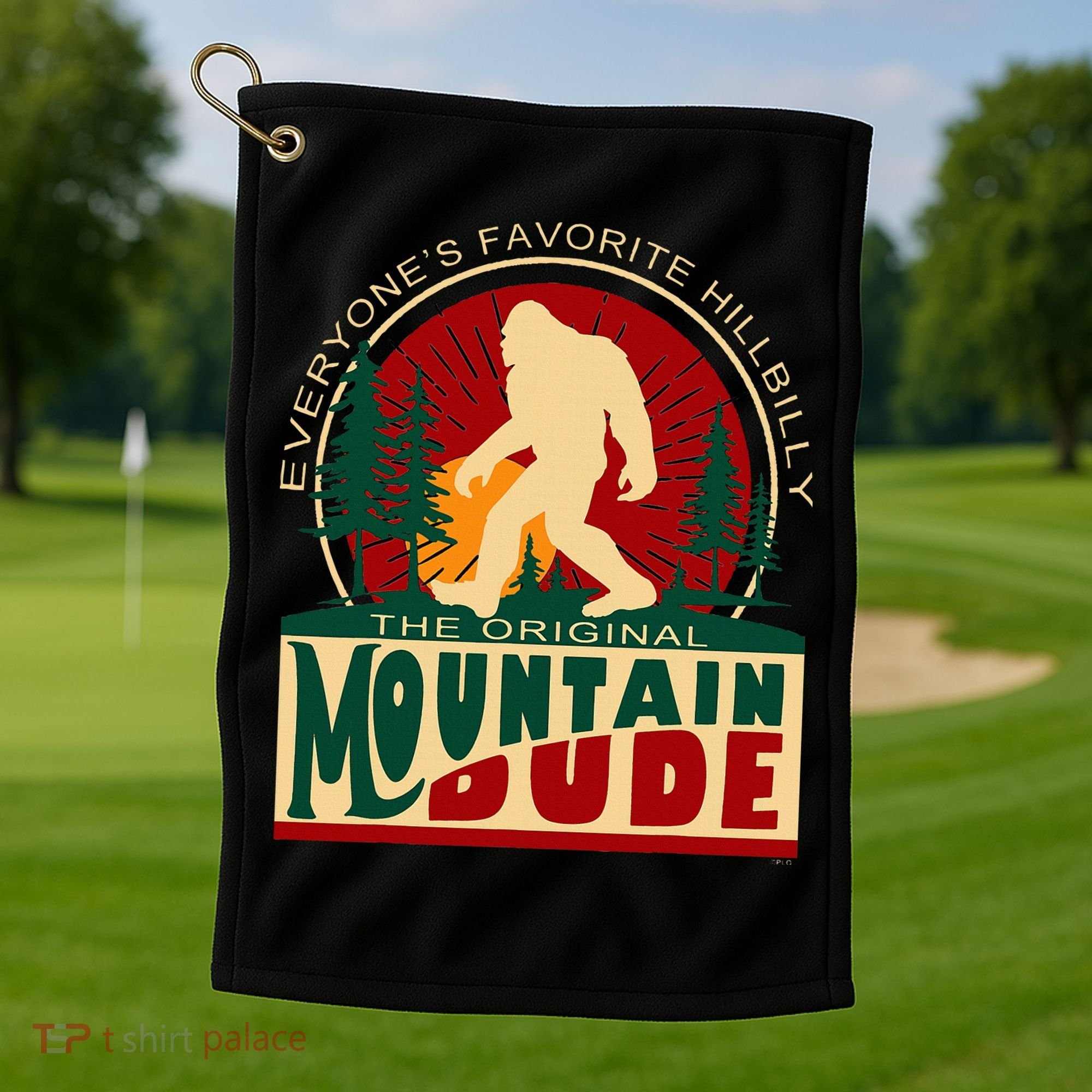 Funny Sasquatch Mountain Dude EveryoneS Favorite Hillbilly Golf Towel