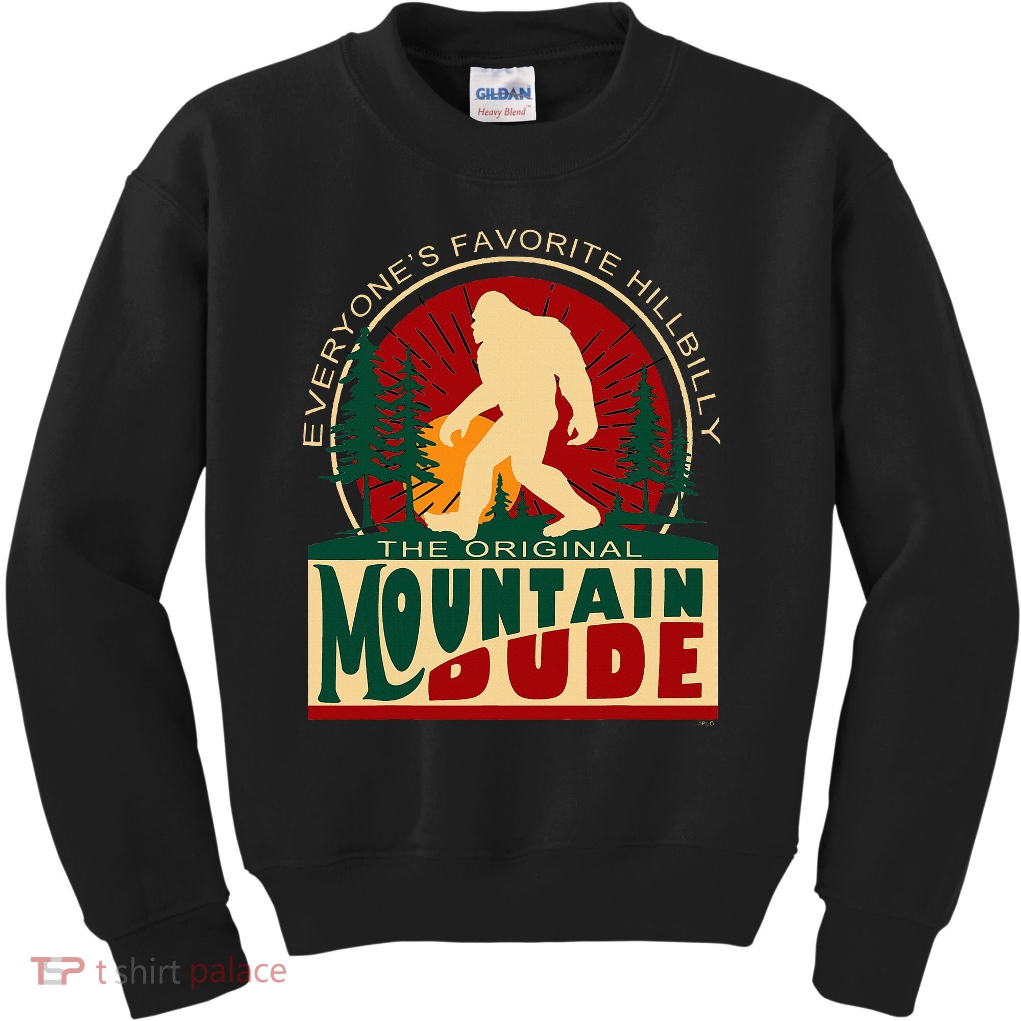 Funny Sasquatch Mountain Dude EveryoneS Favorite Hillbilly Kids Sweatshirt