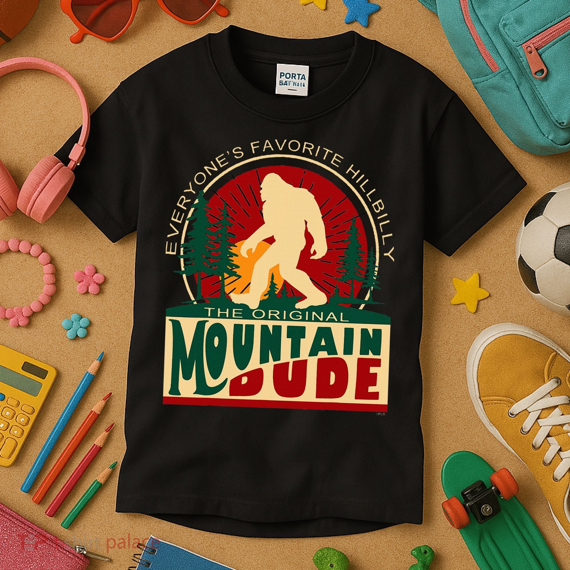 Funny Sasquatch Mountain Dude EveryoneS Favorite Hillbilly Kids T-Shirt