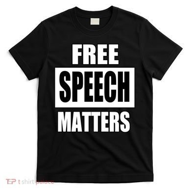 Free Speech Matters T-Shirt