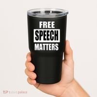Free Speech Matters Tumbler thumb 2