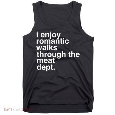 Funny Saying Meat Bacon Beef Grilling BBQ Lover Tank Top