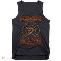Firefighters Save More Than Homes They Save Hearts Memories And Dreams Tank Top thumb 0