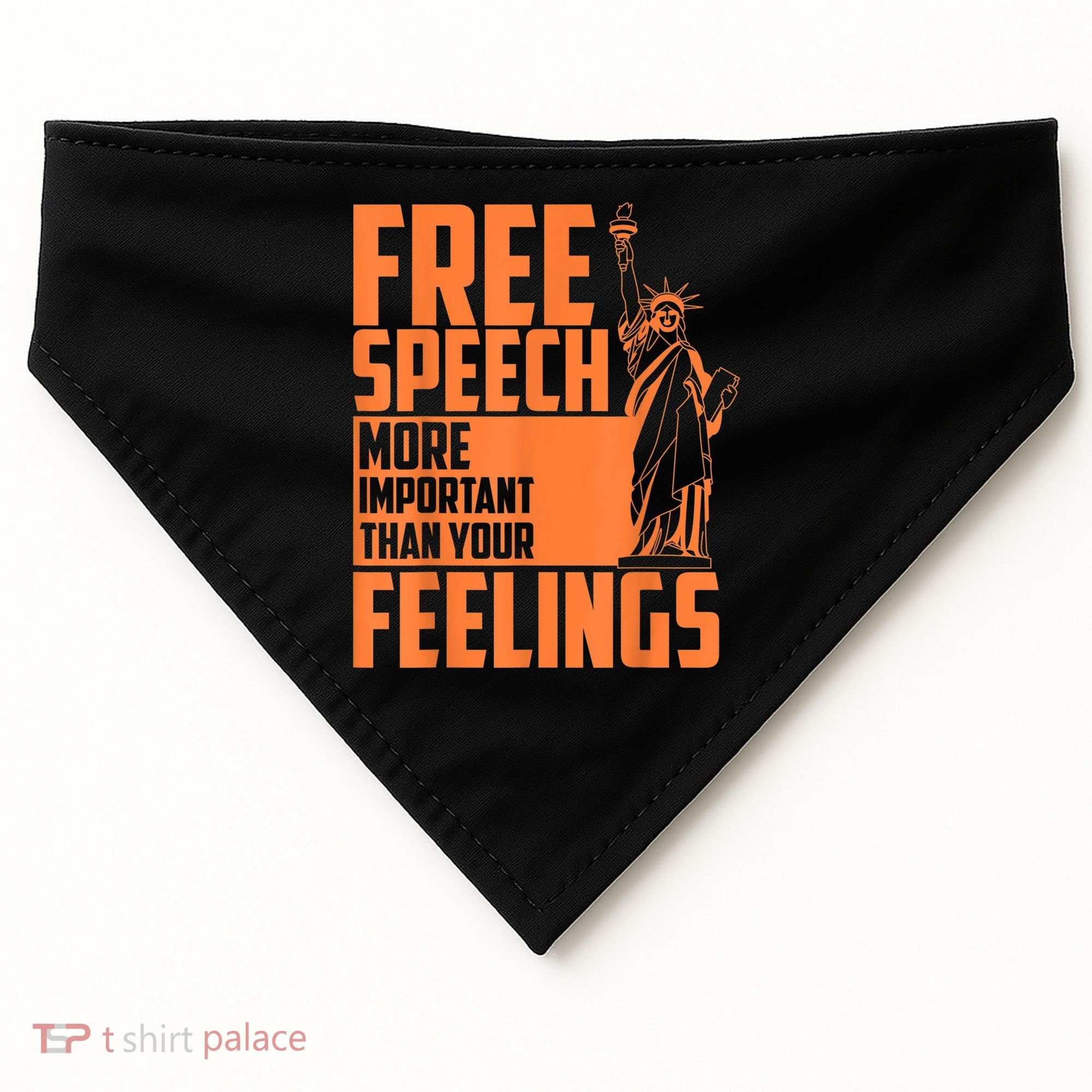 Free Speech More Important Than Your Feelings Meaningful Gift USA-Made Doggie Bandana