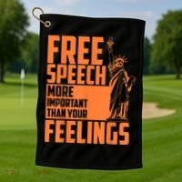 Free Speech More Important Than Your Feelings Meaningful Gift Golf Towel thumb 1