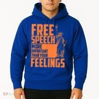 Free Speech More Important Than Your Feelings Meaningful Gift Hoodie thumb 2