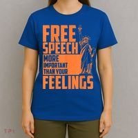 Free Speech More Important Than Your Feelings Meaningful Gift T-Shirt thumb 4