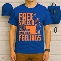 Free Speech More Important Than Your Feelings Meaningful Gift T-Shirt thumb 6