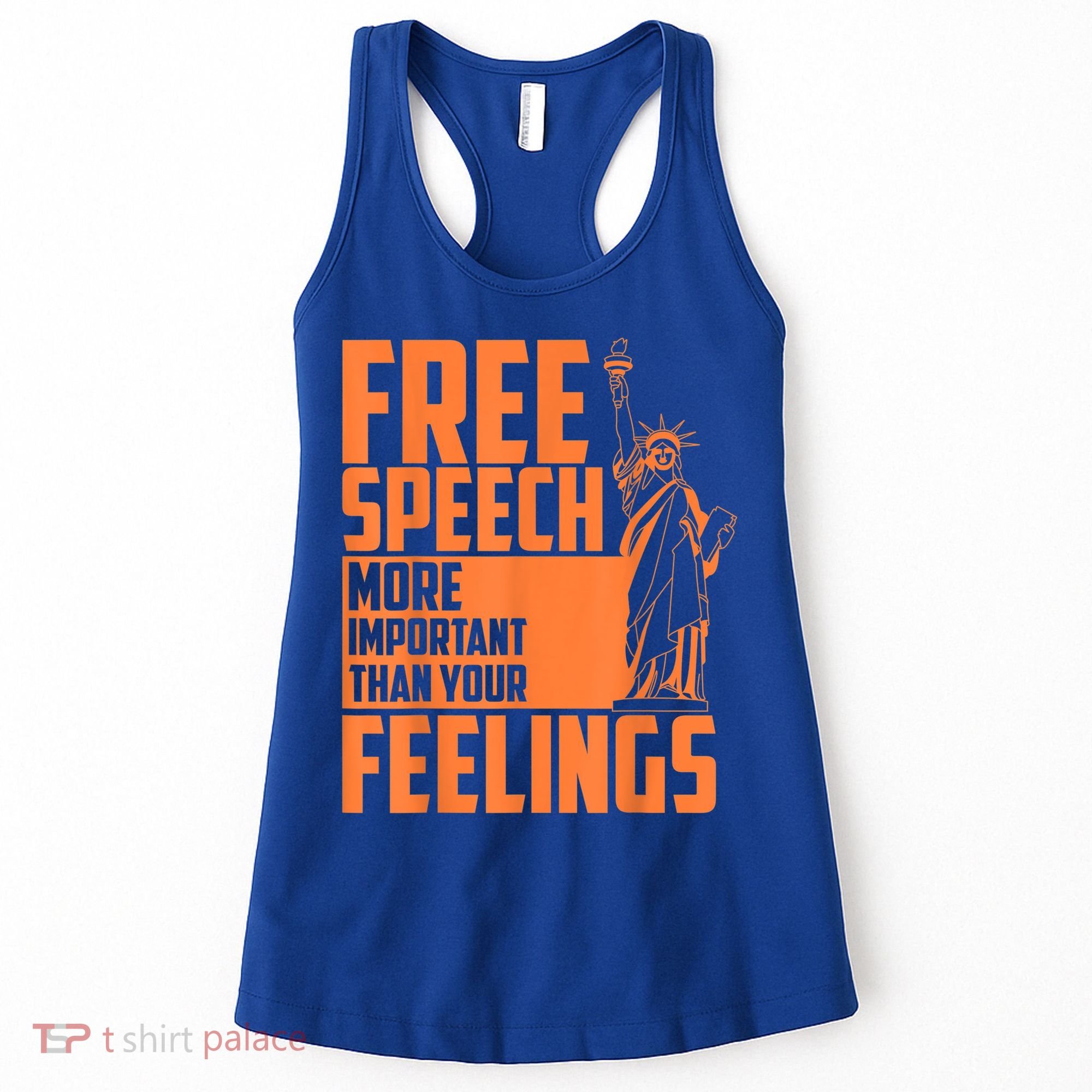 Free Speech More Important Than Your Feelings Meaningful Gift Women's Tank Top
