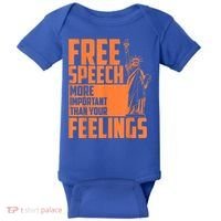 Free Speech More Important Than Your Feelings Meaningful Gift Baby Bodysuit thumb 0