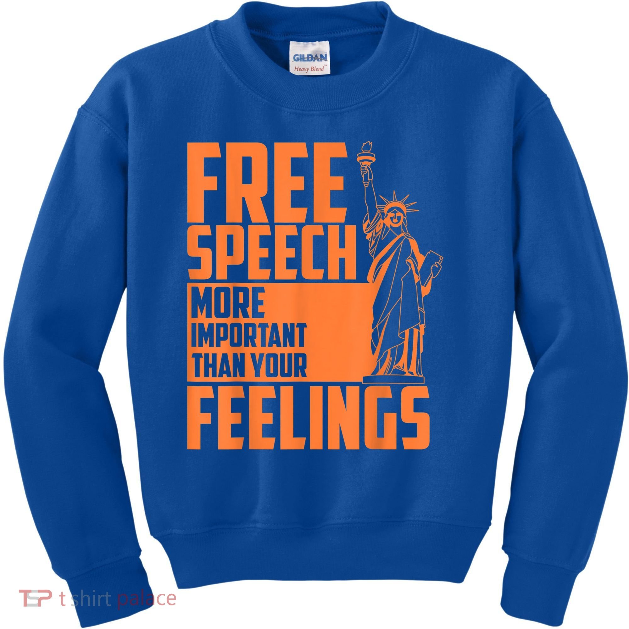 Free Speech More Important Than Your Feelings Meaningful Gift Kids Sweatshirt