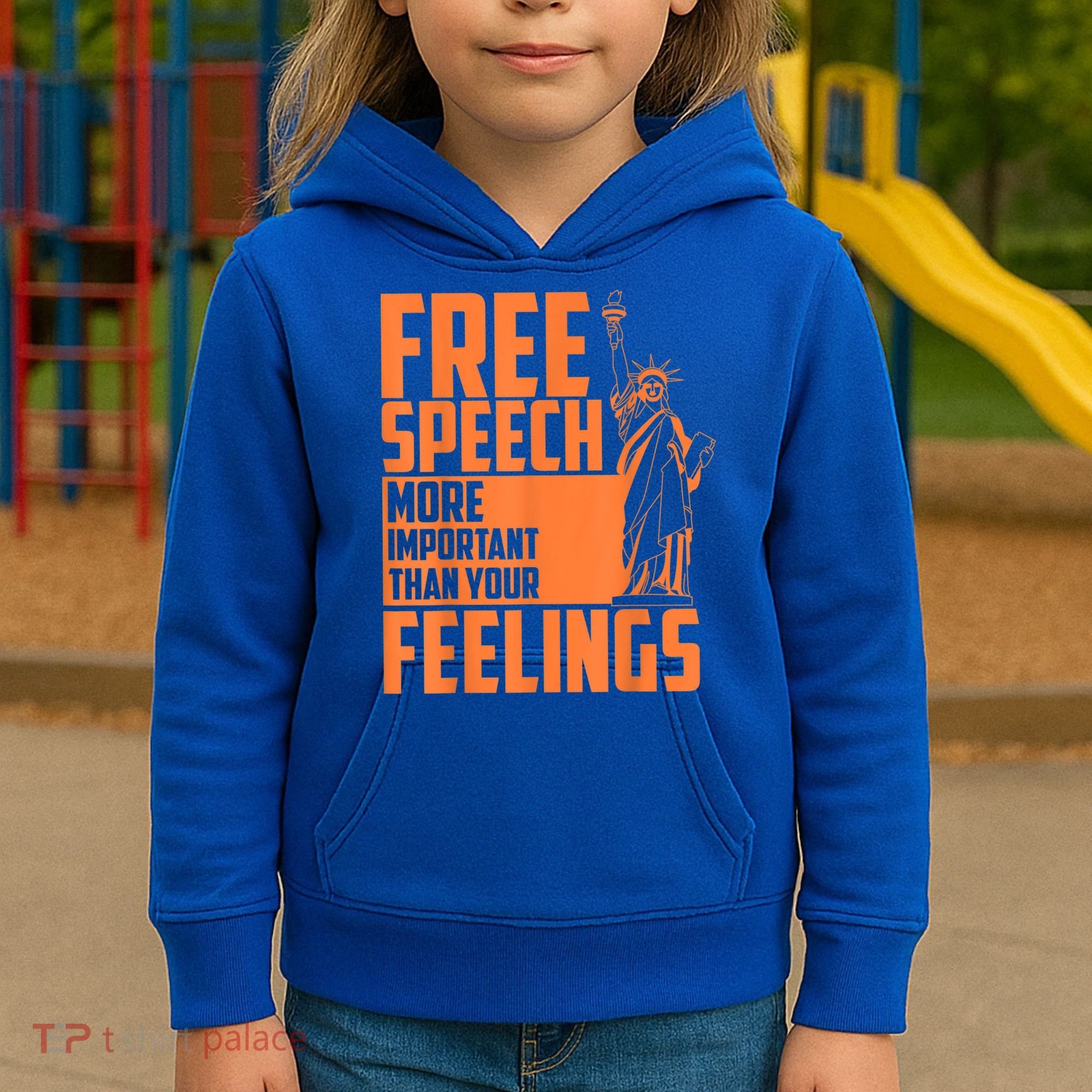 Free Speech More Important Than Your Feelings Meaningful Gift Kids Hoodie