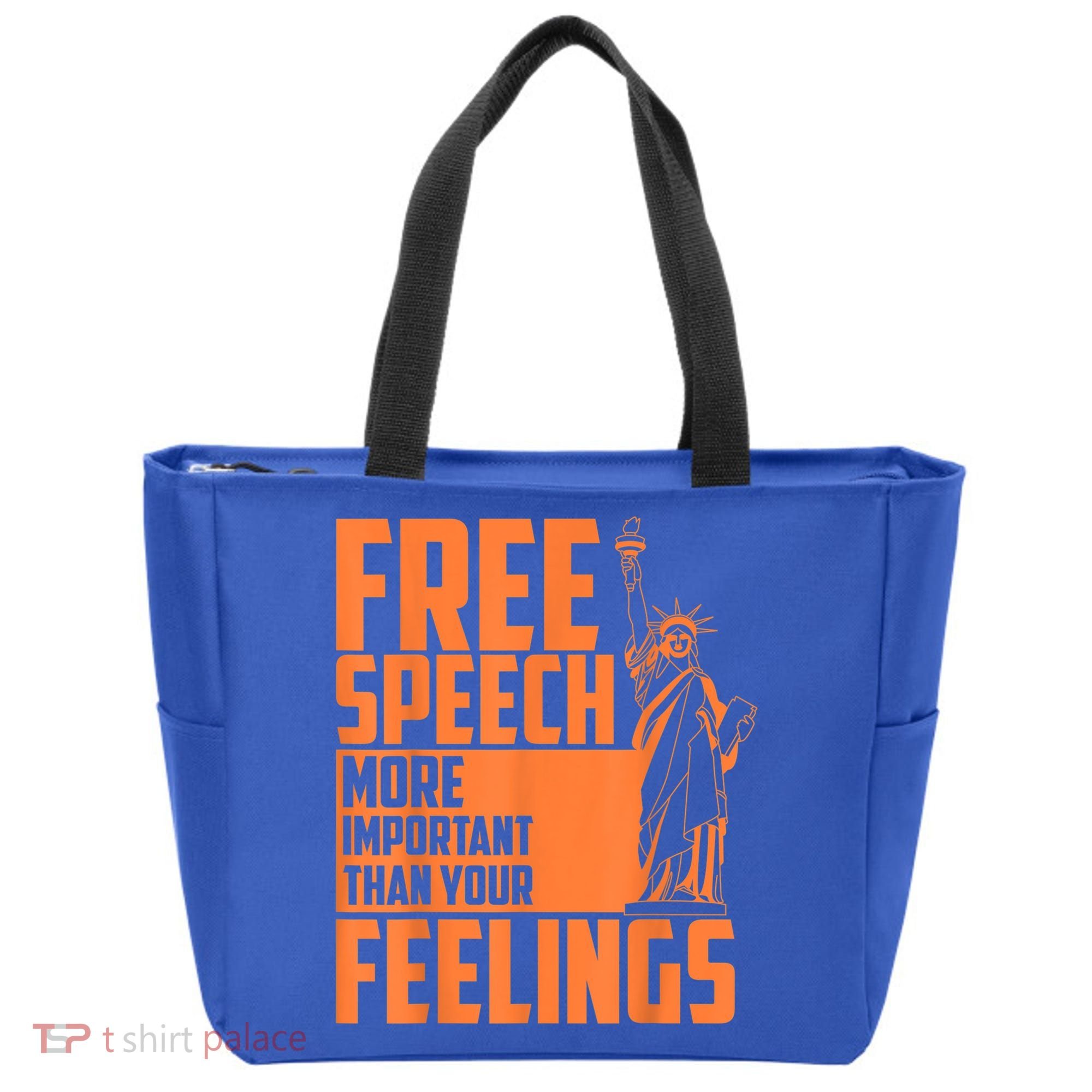 Free Speech More Important Than Your Feelings Meaningful Gift Tote Bag
