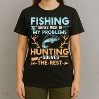 Fishing Solves Most Of My Problems Hunting Solves The Rest Pullo T-Shirt thumb 4