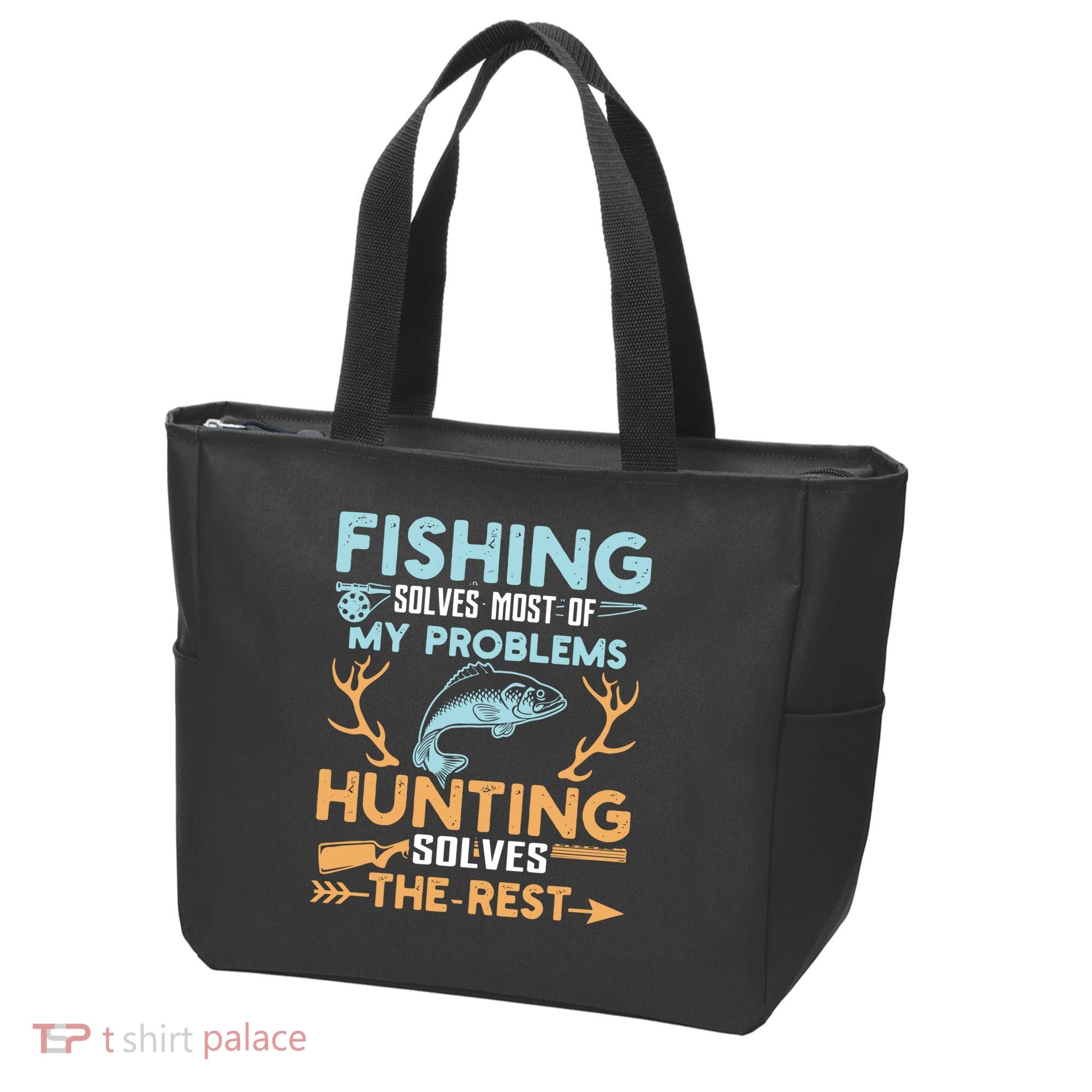 Fishing Solves Most Of My Problems Hunting Solves The Rest Pullo Tote Bag
