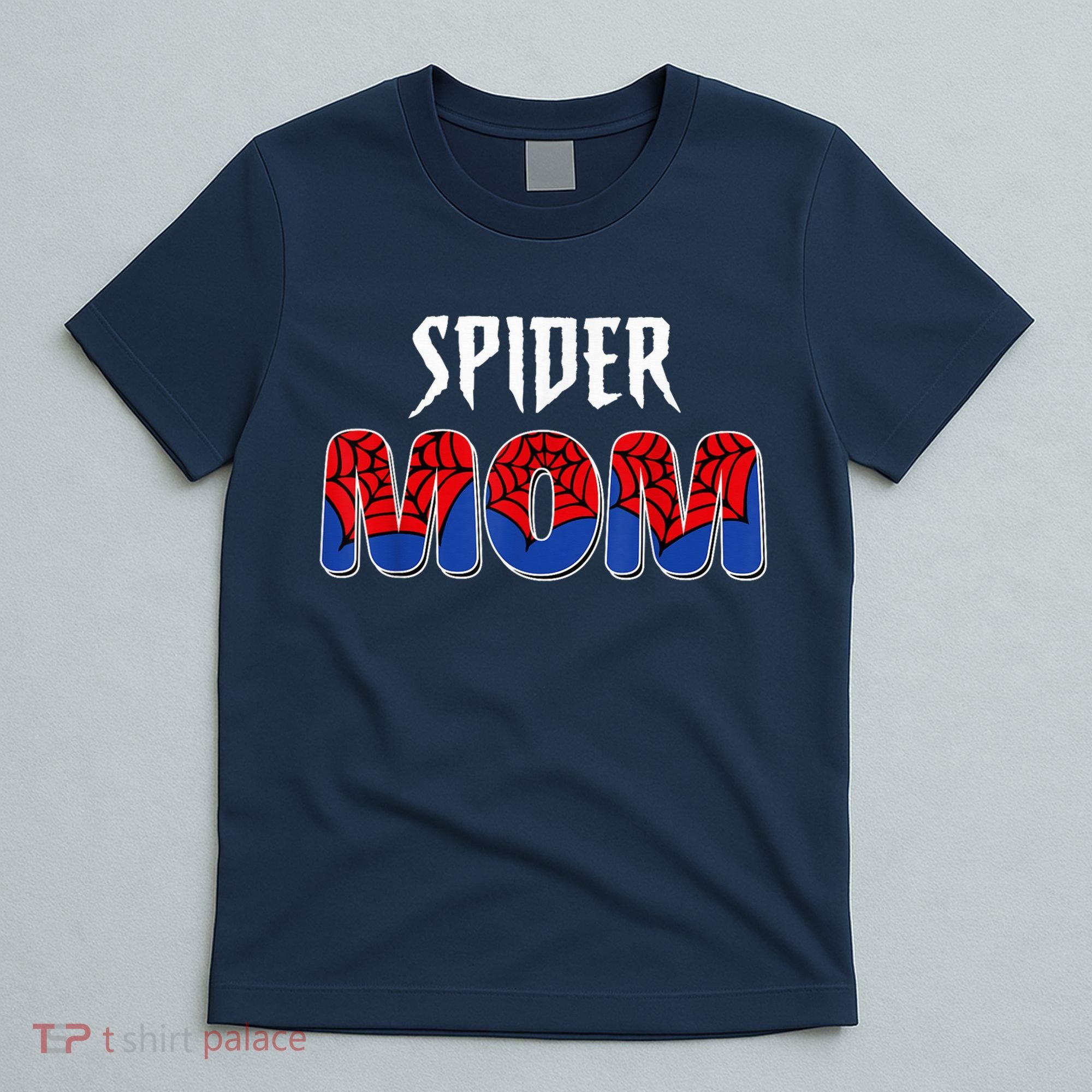 Funny Spider Mom For W.O.M.E.N. .G.I.R.L.S Love Funny Spider Mom T-Shirt