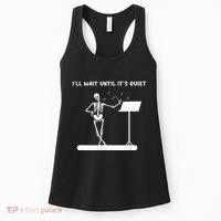 Funny Skeleton Music Teacher ILl Wait Until ItS Quiet Women's Tank Top thumb 0